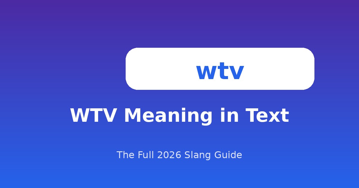 WTV Meaning in Text