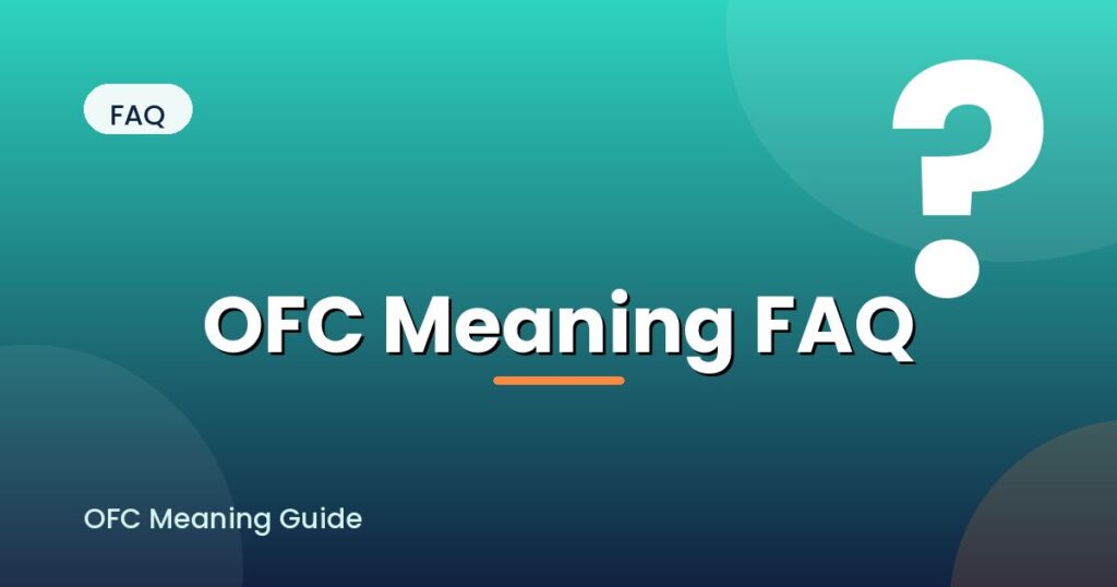 ofc-meaning-in-text-faq